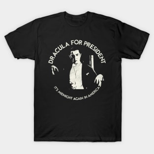 DRACULA FOR PRESIDENT T-Shirt